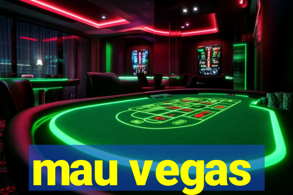 mau vegas