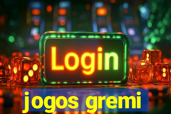 jogos gremi