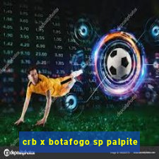 crb x botafogo sp palpite