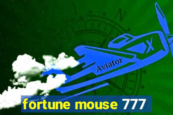 fortune mouse 777