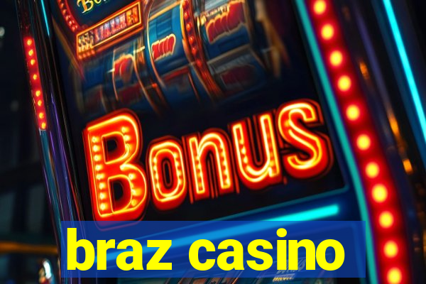 braz casino