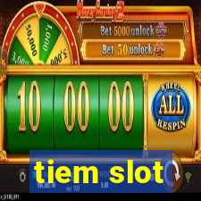 tiem slot