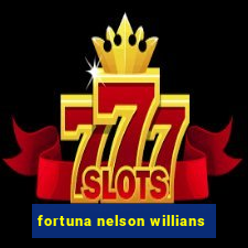 fortuna nelson willians