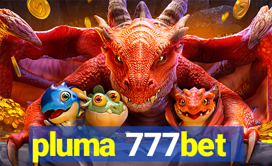 pluma 777bet