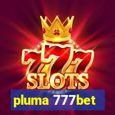 pluma 777bet