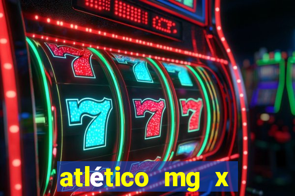 atlético mg x atlético go