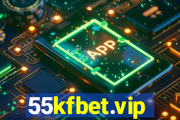 55kfbet.vip