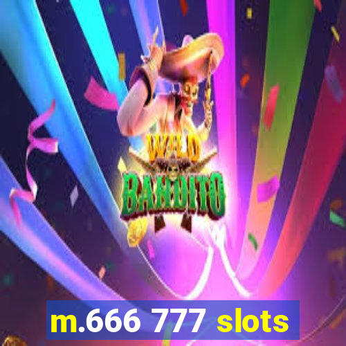 m.666 777 slots