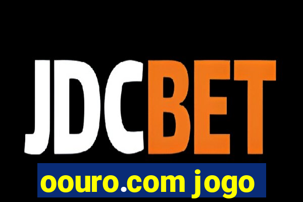 oouro.com jogo