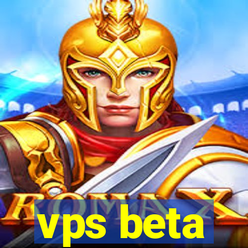 vps beta