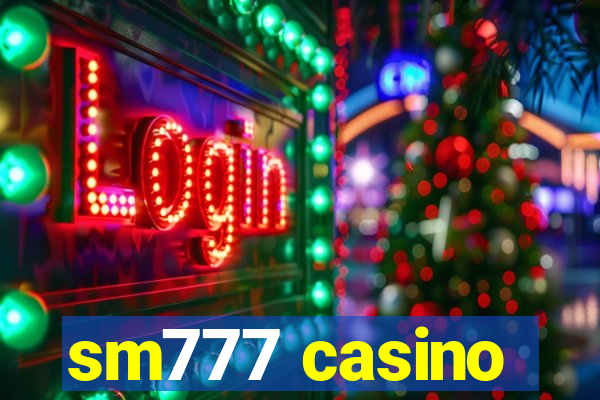 sm777 casino