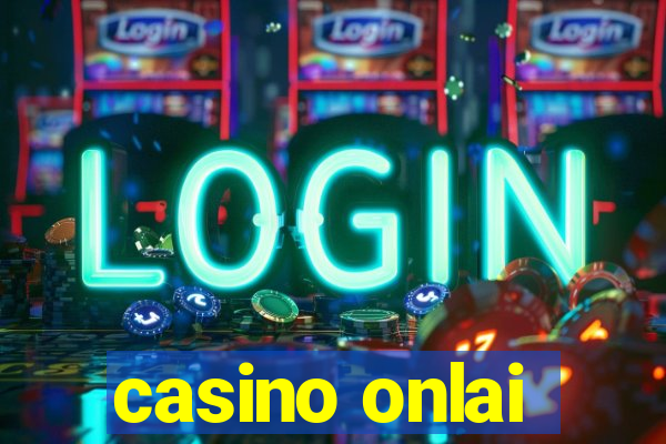 casino onlai