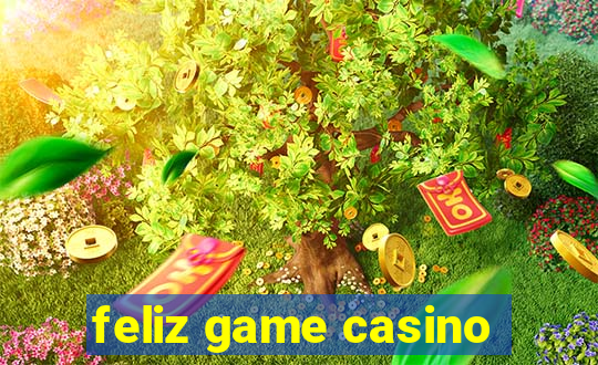 feliz game casino