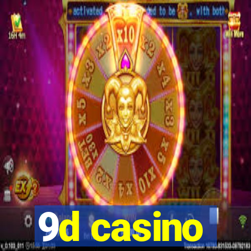 9d casino