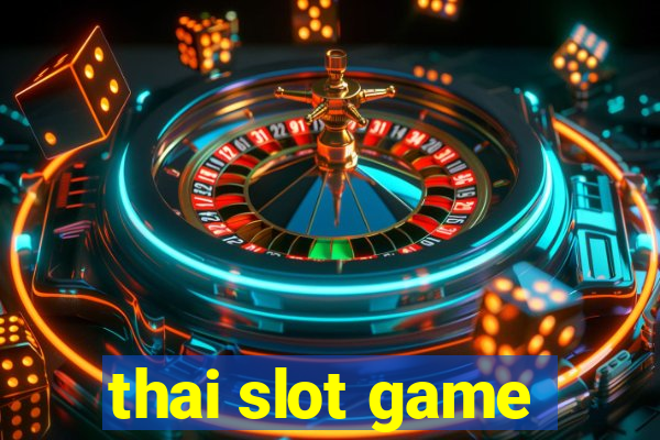 thai slot game