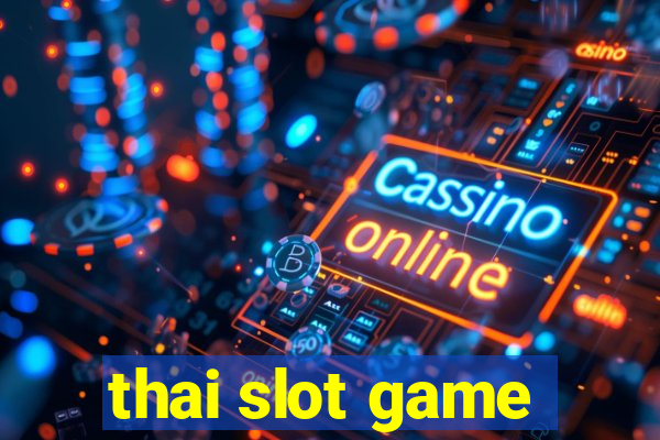 thai slot game