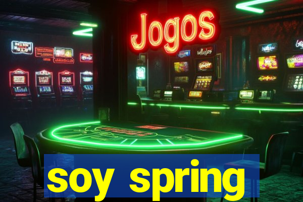 soy spring