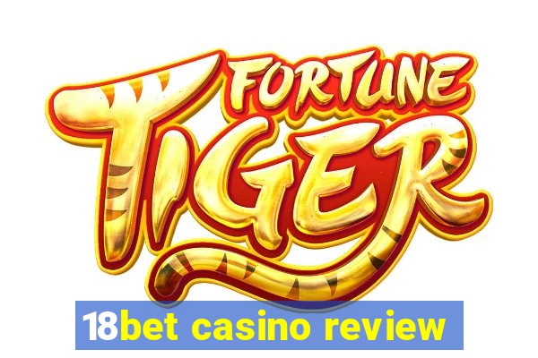 18bet casino review