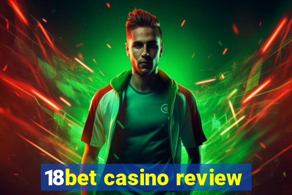 18bet casino review