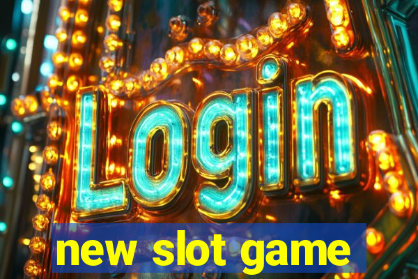 new slot game