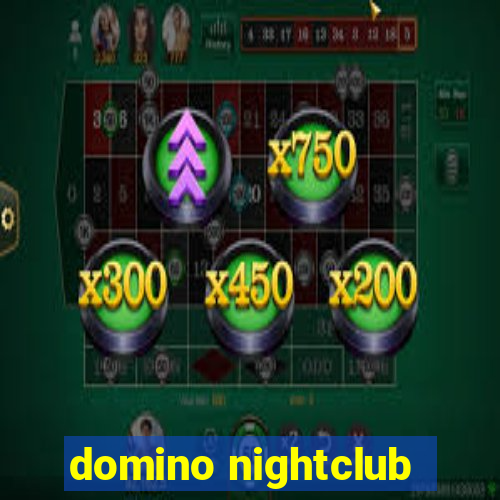 domino nightclub