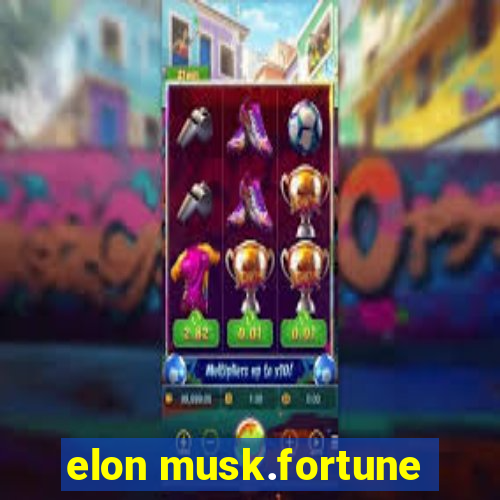 elon musk.fortune