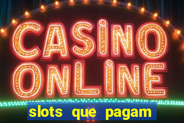 slots que pagam sem dep贸sito