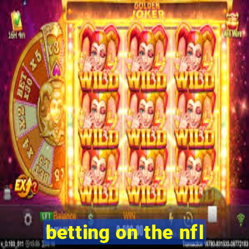 betting on the nfl