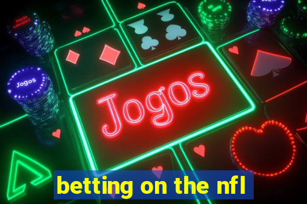 betting on the nfl