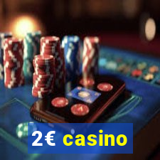 2€ casino