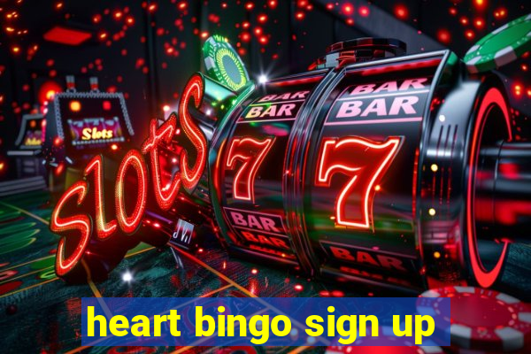 heart bingo sign up