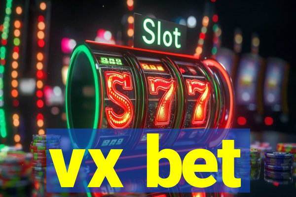 vx bet