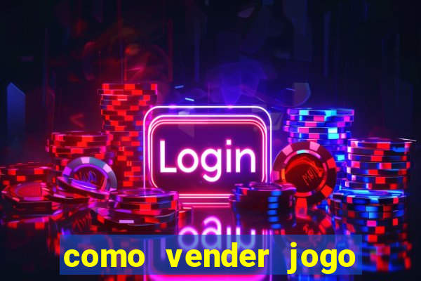 como vender jogo na steam