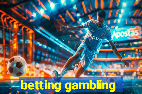 betting gambling