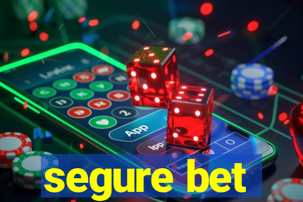 segure bet