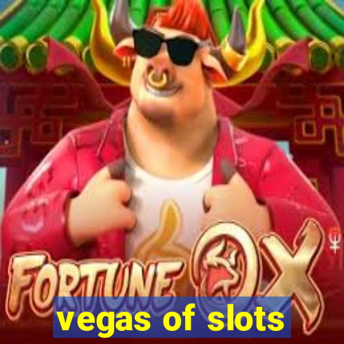 vegas of slots