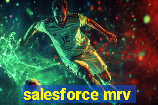 salesforce mrv