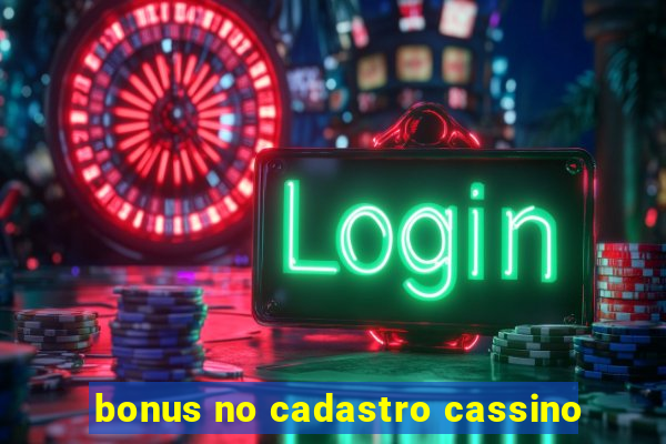 bonus no cadastro cassino