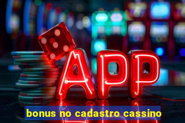 bonus no cadastro cassino