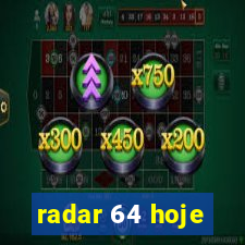 radar 64 hoje