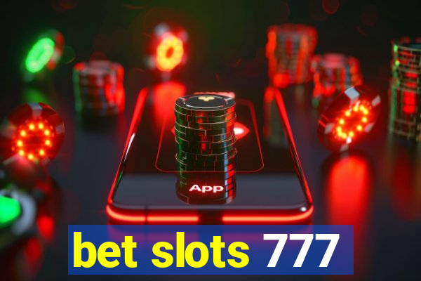 bet slots 777