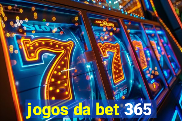 jogos da bet 365