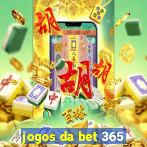 jogos da bet 365