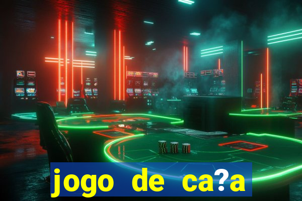 jogo de ca?a níqueis online