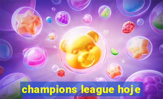 champions league hoje