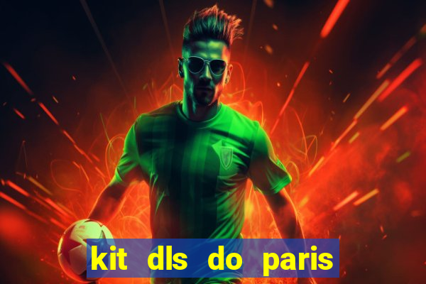 kit dls do paris saint germain