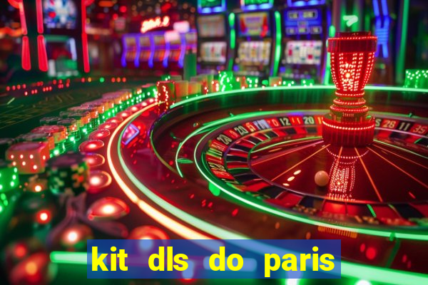 kit dls do paris saint germain