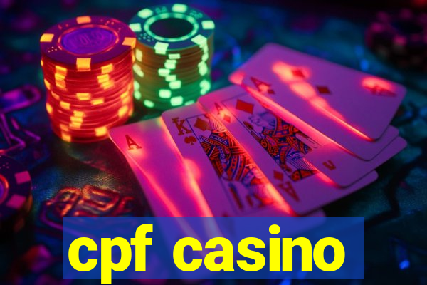 cpf casino