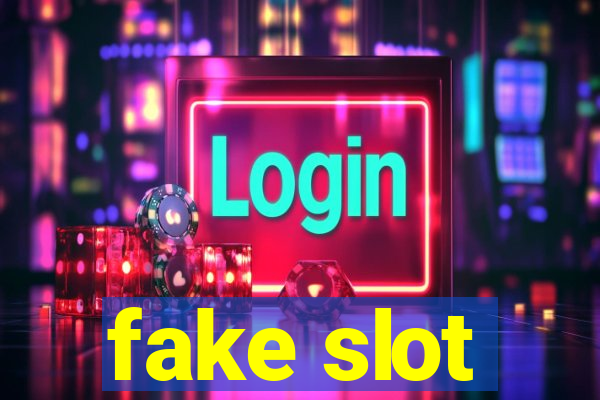 fake slot