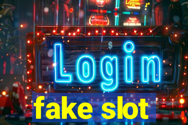 fake slot